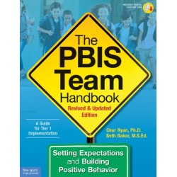 The PBIS Team Handbook: Setting Expectations and Building Positive Behavior