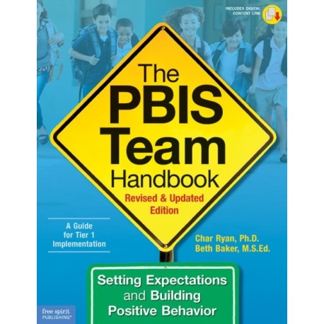 The PBIS Team Handbook: Setting Expectations and Building Positive Behavior