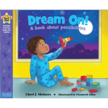 Dream On!: A book about possibilities