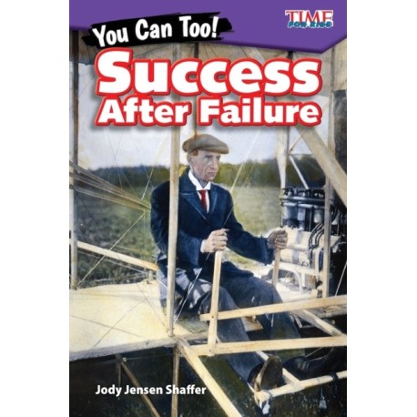 You Can Too! Success After Failure
