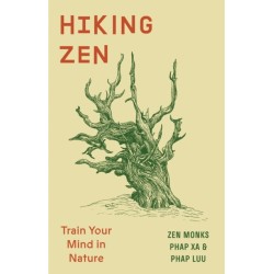 Hiking Zen: Train Your Mind in Nature