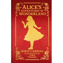 Alice's Adventures in Wonderland: Special Collector's Edition with Original Illustrations by John Tenniel