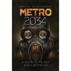 Metro 2034: The novels that inspired the bestselling games