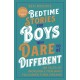 Bedtime Stories for Boys Who Dare to be Different