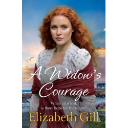 A Widow's Courage: the brand new emotional saga from the author of A Daughter’s Wish