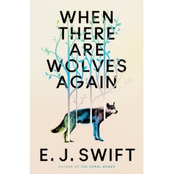 When There Are Wolves Again: Winner Of The Best Novel Award 2025 From The British Science Fiction Association