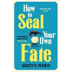 How To Seal Your Own Fate