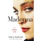 Madonna: A Rebel Life -  THE ULTIMATE GIFT FOR ANY MADONNA FAN