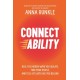 Connectability: Heal the Hidden Ways You Isolate, Find Your People, and Feel (At Last) Like You Belong