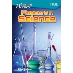 Unsung Heroes: Pioneers in Science