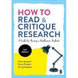 How to Read and Critique Research: A Guide for Nursing and Healthcare Students