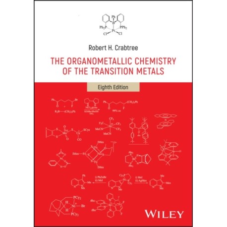 The Organometallic Chemistry of the Transition Metals