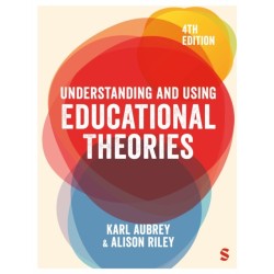 Understanding and Using Educational Theories