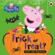Peppa Pig: Trick or Treat: A Lift-the-Flap Book