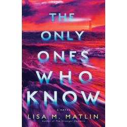 The Only One Who Knows: A Novel