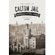 The Story of Calton Jail: Edinburgh's Victorian Prison