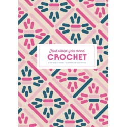 Crochet: Just What You Need