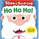 Ho Ho Ho! (Slide & Surprise!): Pull my beard!
