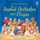 The Animal Orchestra Plays Chopin