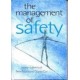 The Management of Safety: The Behavioural Approach to Changing Organizations