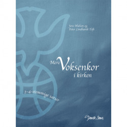 Mere voksenkor i kirken: 2-4 stemige satser