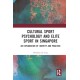 Cultural Sport Psychology and Elite Sport in Singapore: An Exploration of Identity and Practice