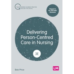 Delivering Person-Centred Care in Nursing
