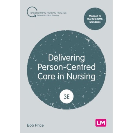 Delivering Person-Centred Care in Nursing