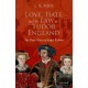 Love, Hate, and the Law in Tudor England: The Three Wives of Ralph Rishton