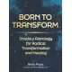 Born to Transform: Shadow Astrology for Radical Transformation and Healing