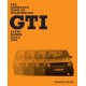 The Complete Book of Volkswagen GTI: Every Model Since 1976