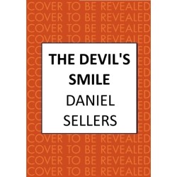 The Devil's Smile: The chilling crime novel from bestselling author Daniel Sellers