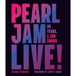 Pearl Jam Live!: 35 Years of Legendary Music and Revolutionary Shows