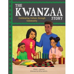 The Kwanzaa Story: Celebrating Culture through Community