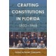 Crafting Constitutions in Florida, 1810-1968