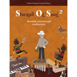 Stavspil og sang 2 - akustisk sammenspil mellemtrin: Akutisk sammenspil mellemtrin