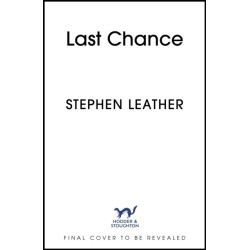 Last Chance: A stunning all-action thriller from the legendary SUNDAY TIMES bestselling author