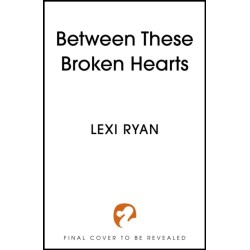 Between These Broken Hearts