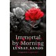 Immortal by Morning: Book Thirty-Seven