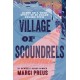 Village of Scoundrels: A Novel Based on a True Story of Courage During WWII