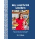 My Southern Kitchen: From Suppers to Celebrations, Recipes for Every Occasion