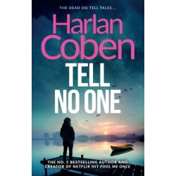 Tell No One: From the Number One bestselling creator of the hit Netflix series Missing You