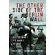 The Other Side of the Berlin Wall: East Germany Life Under Tyranny