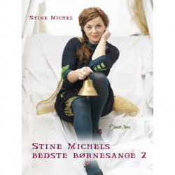Stine Michels bedste børnesange 2