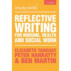 Reflective Writing for Nursing, Health and Social Work
