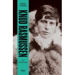 Danske Legender: Knud Rasmussen - Et portræt
