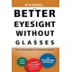 Better Eyesight Without Glasses