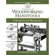 Traditional Woodworking Handtools: A  Manual for the Woodworker