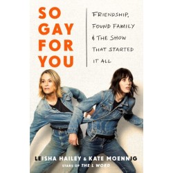 So Gay for You: Friendship, Found Family, and the Show That Started It All