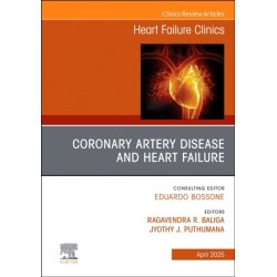 Coronary Artery Disease and Heart Failure, An issue of Heart Failure Clinics
